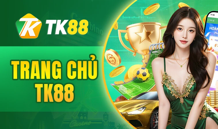 Trang Chủ TK 88 - Nhà Cái Cá Cược Online Số 1 Châu Á