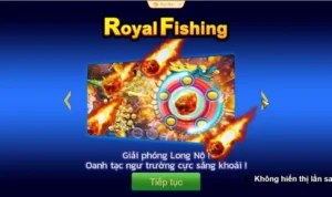 Bắn Cá Royal Fishing tại TK88